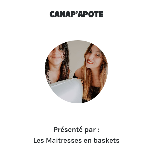 "Canap’apote" présenté par Les Maitresses en baskets